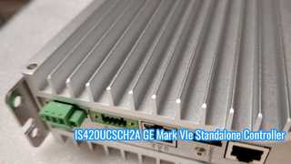IS420UCSCH2A คอนโทรลเลอร์แบบสแตนด์อโลน GE Mark VIe